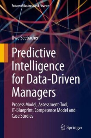 Cover of Predictive Intelligence for Data-Driven Managers