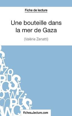 Book cover for Une bouteille dans la mer de Gaza de Valérie Zénatti (Fiche de lecture)