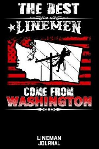 Cover of The Best Linemen Come From Washington Lineman Journal