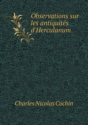 Book cover for Observations sur les antiquités d'Herculanum