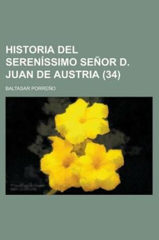 Cover of Historia del Serenissimo Senor D. Juan de Austria (34)