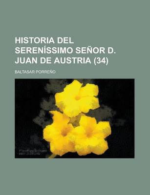 Book cover for Historia del Serenissimo Senor D. Juan de Austria (34)