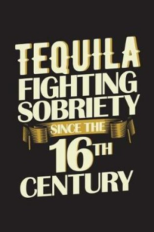Cover of Tequila Fighting Sobriety