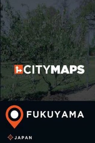 Cover of City Maps Fukuyama Japan