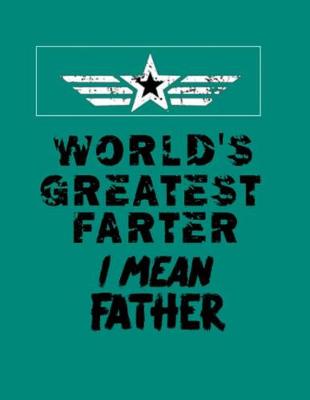 Book cover for World's Greatest Farter I Mean Father