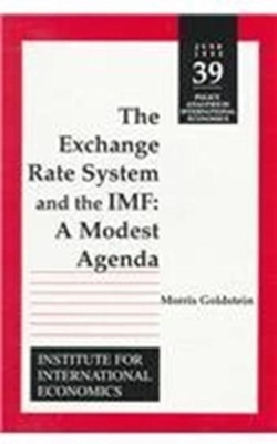 Cover of The Exchange Rate System and the IMF – A Modest Agenda