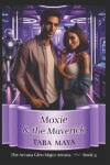 Book cover for Moxie & the Maverick