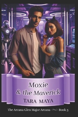 Cover of Moxie & the Maverick