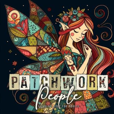 Cover of Patchwork People Coloring Book for Adults