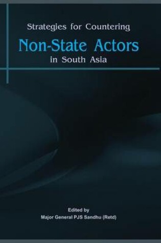 Cover of Strategies for Countering Non State Actors in South Asia
