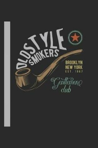 Cover of Oldstyle Smokers Brooklyn New York Est 1967 Genttemen Club