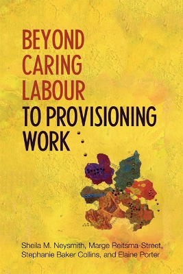 Book cover for Beyond Caring Labour to Provisioning Work