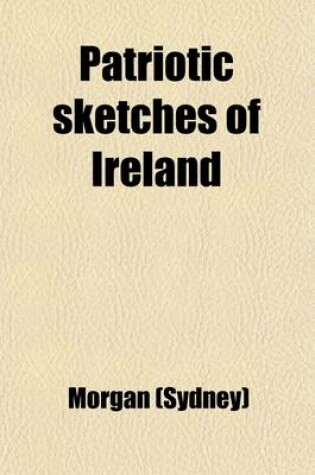 Cover of Patriotic Sketches of Ireland