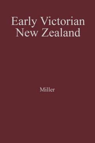 Cover of Early Victorian New Zealand