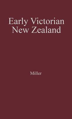 Book cover for Early Victorian New Zealand