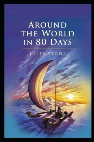 Cover of Around the World in Eighty Days Annotated And Illustrated Book For Children