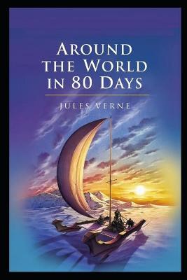 Book cover for Around the World in Eighty Days Annotated And Illustrated Book For Children