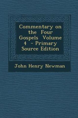 Cover of Commentary on the Four Gospels Volume 4