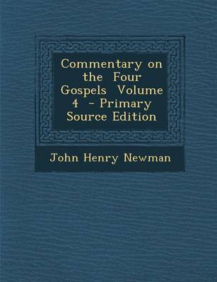 Book cover for Commentary on the Four Gospels Volume 4