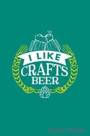 Cover of I Like Craft Beer Sheet Music