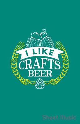 Book cover for I Like Craft Beer Sheet Music