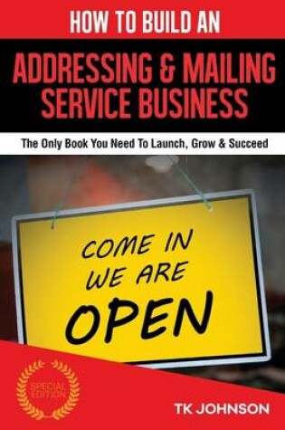 Cover of How to Build an Addressing & Mailing Service Business