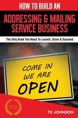 Book cover for How to Build an Addressing & Mailing Service Business