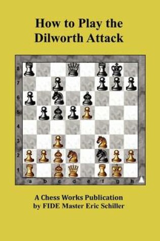 Cover of How to Play the Dilworth Attack