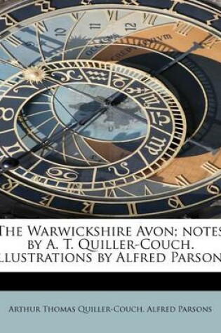 Cover of The Warwickshire Avon; Notes by A. T. Quiller-Couch. Illustrations by Alfred Parsons