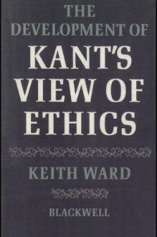 Cover of Development of Kant's View of Ethics