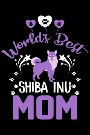 Cover of World's best Shiba Inu mom