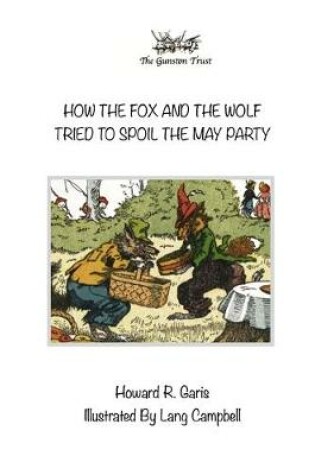 Cover of How the Fox and the Wolf Tried to Spoil the May Party