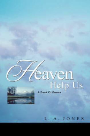 Cover of Heaven Help Us