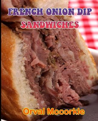 Book cover for French Onion Dip Sandwiches