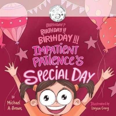 Book cover for Birthday? Birthday!! Birthday!!! Impatient Patience's Special Day