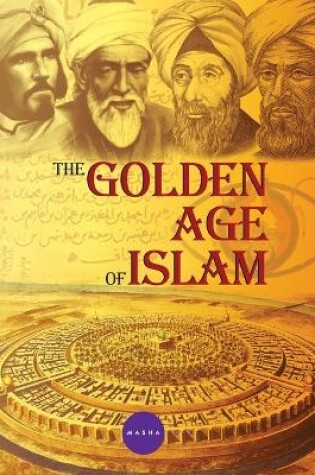 Cover of The golden Age of Islam