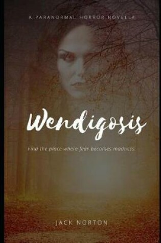 Cover of Wendigosis