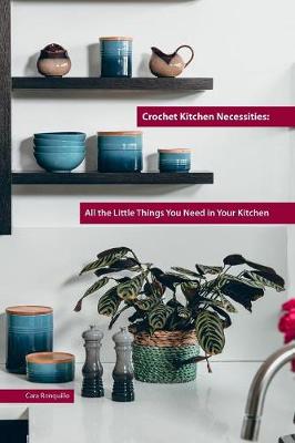Cover of Crochet Kitchen Necessities