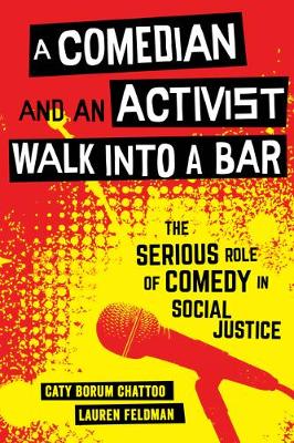 Cover of A Comedian and an Activist Walk Into a Bar