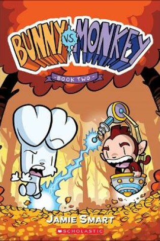 Cover of Bunny vs. Monkey, Book 2