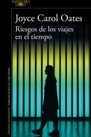 Cover of Riesgos de los viajes en el tiempo / Hazards of Time Travel