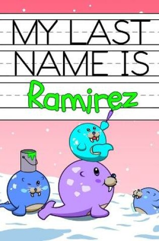 Cover of My Last Name is Ramirez