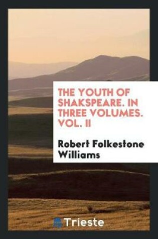 Cover of The Youth of Shakspeare. in Three Volumes. Vol. II