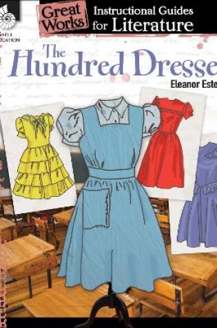 Cover of The Hundred Dresses: An Instructional Guide for Literature