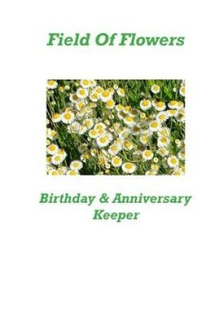 Cover of Field Of Flowers Birthday & Anniversary Keeper