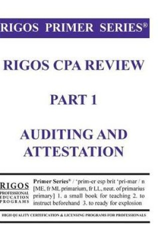Cover of Rigos Primer Series CPA Exam Review - Audit and Attestation