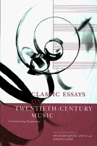 Cover of Classic Essays 20th Century Classical Music