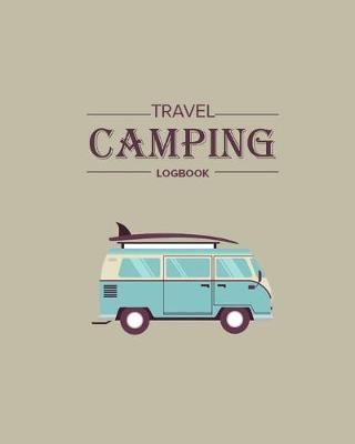 Book cover for Travel Camping Logbook