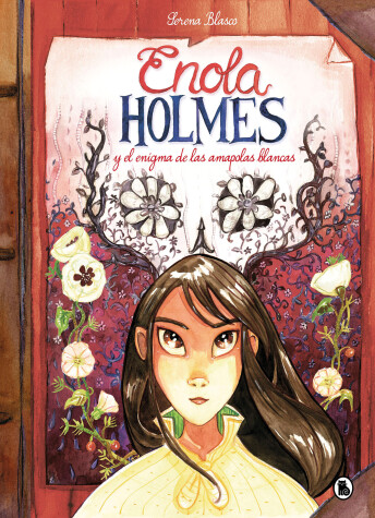 Cover of Enola Holmes y el enigma de las amapolas / Enola Holmes: The Case of the Bizarre Bouquets