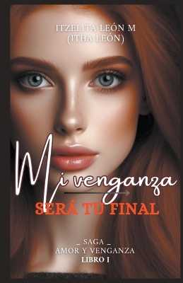 Cover of Mi venganza ser� tu final